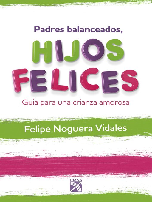 Detalles del título Padres balanceados, hijos felices de Felipe Noguera Vidales - Lista de espera